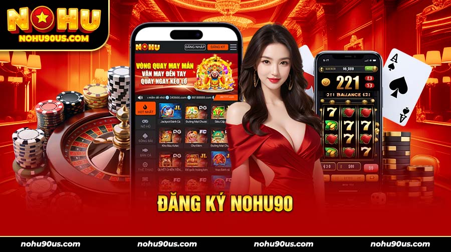 đăng ký nohu90