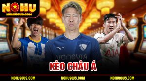 Kèo châu á Nohu90