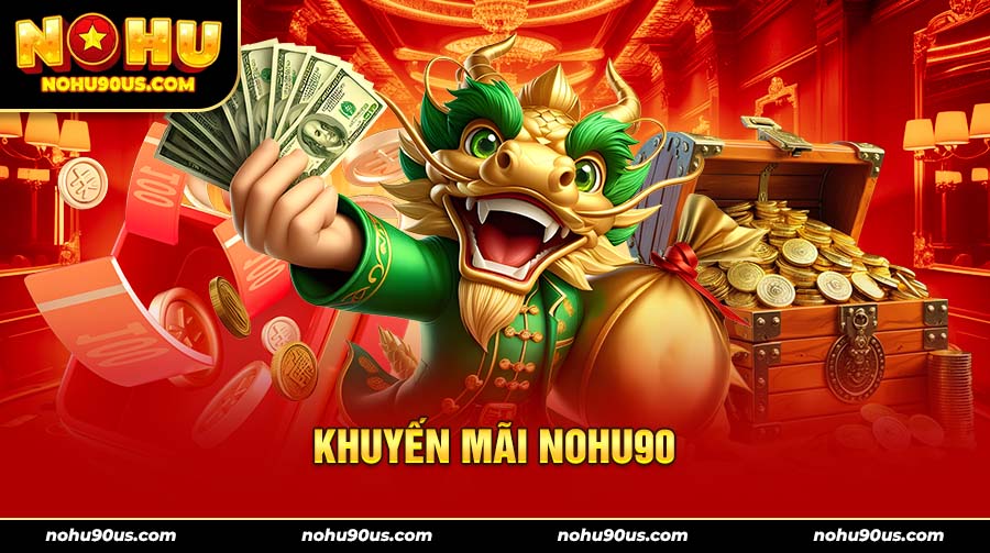 khuyến mãi nohu90